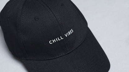 Chill Vibes Cap
